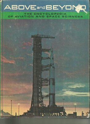 #ad Above and Beyond Vol 2 The Encyclopedia of Aviation and Space Sciences 2