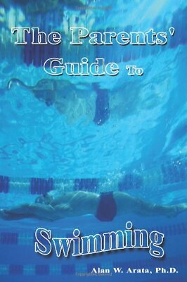 #ad THE PARENTS#x27; GUIDE TO SWIMMING By Alan W. Arata