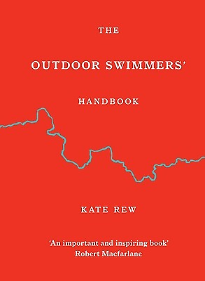 #ad The Outdoor Swimmers#x27; Handbook Rew Kate