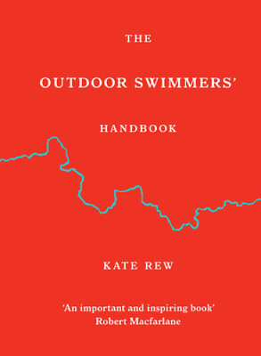 #ad The Outdoor Swimmers#x27; Handbook by Rew Kate