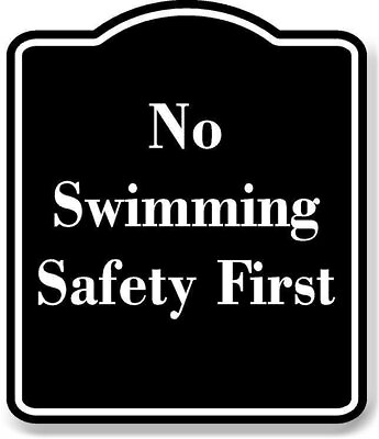 #ad No Swimming Safety First BLACK Aluminum Composite Sign