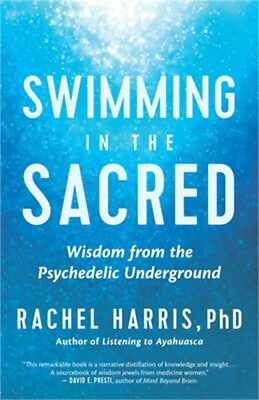 #ad Swimming in the Sacred: Wisdom from the Psychedelic Underground Paperback or So