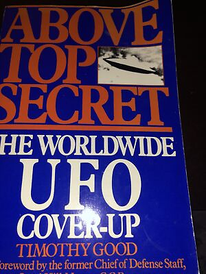 #ad Above Top Secret : The Worldwide UFO Cover Up by Timothy Good 1989 Trade...