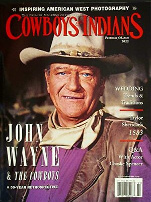 #ad COWBOYS amp; INDIANS Magazine February March 2022 JOHN WAYNE Cover
