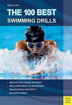 100 Best Swimming Drills by Blythe Lucerno 2011 Trade Paperback