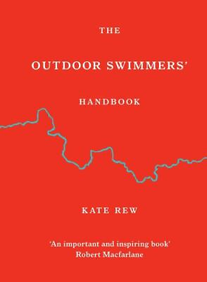 #ad The Outdoor Swimmers#x27; Handbook by Rew