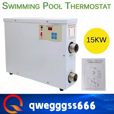 15KW Electric Swimming Pool Heater SPA Water Bath Hot Tub Thermostat Heater 220V