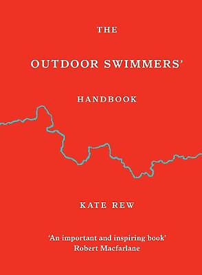 #ad The Outdoor Swimmers#x27; Handbook by Kate Rew English Hardcover Book
