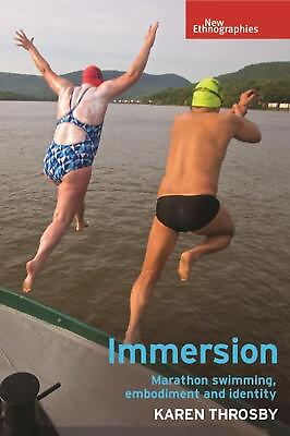 #ad #ad Immersion: Marathon Swimming Embodiment and Identity by Karen Throsby English