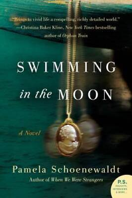 #ad #ad Swimming in the Moon: A Novel Paperback By Schoenewaldt Pamela GOOD