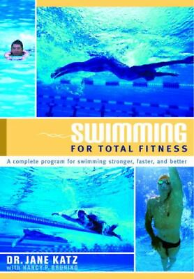 Swimming for Total Fitness: A Progressive Aerobic Program by Katz Jane