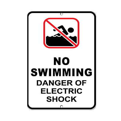 Vertical Metal Sign Multiple Sizes No Swimming Danger of Electric Shock Hazard