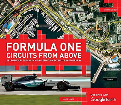 Formula One Circuits from Above with Google Earth by Bruce Jones Book The Fast