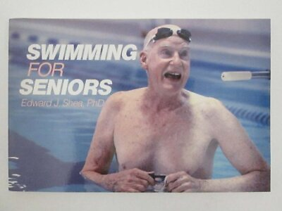 #ad Swimming for Seniors by Shea Edward J. Paperback softback Book The Fast Free