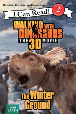 Walking with Dinosaurs: The Winter Gr 9780062232823 Catherine Hapka paperback