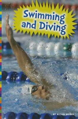 Swimming and Diving Summer Olympic Sports Paperback By Morey Allan GOOD