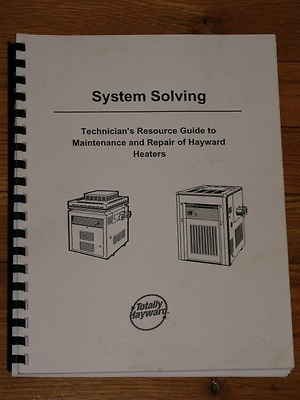 #ad HAYWARD POOL HEATER SYSTEM SOLVING GUIDE SAVE $$ ON SERVICE CALLS. FACTORY OEM