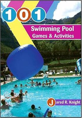 #ad 101 Swimming Pool Games Activities Paperback By Jared Knight VERY GOOD
