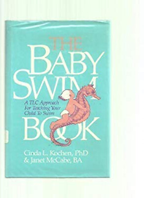 #ad The Baby Swim Book Hardcover Cinda L. McCabe Janet Kochen