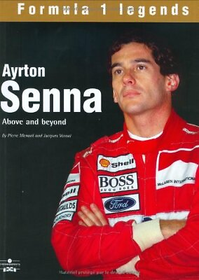 Ayrton Senna: Above and Beyond Formula 1 Legends by Vassal Jacques Hardback
