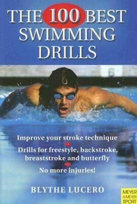 100 Best Swimming Drills by Lucero Blythe