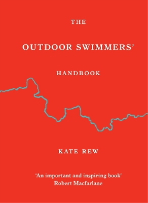 #ad Kate Rew The Outdoor Swimmers#x27; Handbook Hardback UK IMPORT