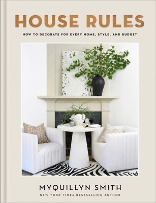 #ad House Rules : How to Decorate for Every Home Style and Budget by Myquillyn...