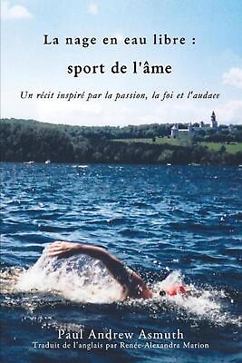 #ad Marathon Swimming The Sport of the Soul French Language Edition : Inspiring Sto