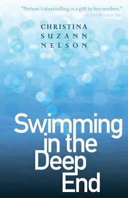 Swimming in the Deep End by Nelson Christina Suzann