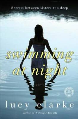 #ad Swimming at Night: A Novel Paperback By Clarke Lucy GOOD