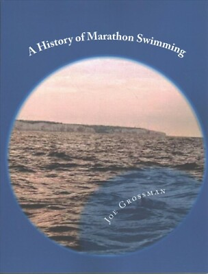 #ad History of Open Water Marathon Swimming Paperback by Grossman Joe; Walker ...