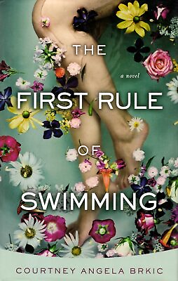 #ad The First Rule of Swimming by Courtney Angela Brkic 2013 Hardcover 1st Edition
