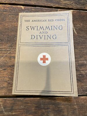 VINTAGE 1938 THE AMERICAN RED CROSS SWIMMING AND DIVING BOOK