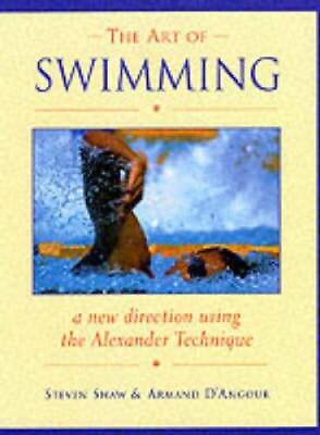 The Art of Swimming: In a New Direction with the Alexander Technique GOOD